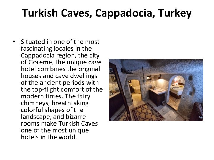 Turkish Caves, Cappadocia, Turkey • Situated in one of the most fascinating locales in