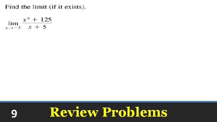 9 Review Problems 