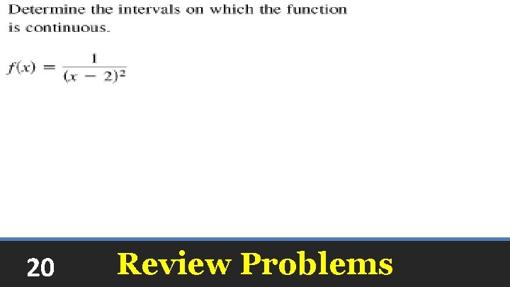 20 Review Problems 