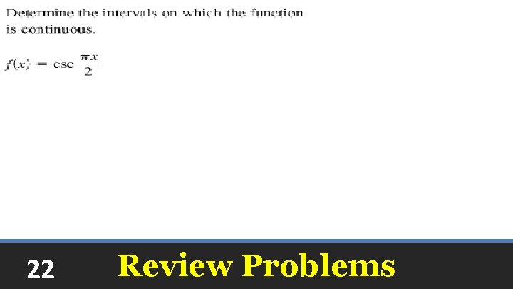 22 Review Problems 