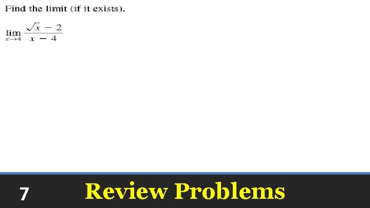 7 Review Problems 