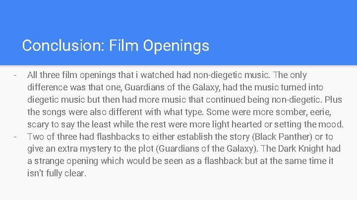 Conclusion: Film Openings - - All three film openings that i watched had non-diegetic