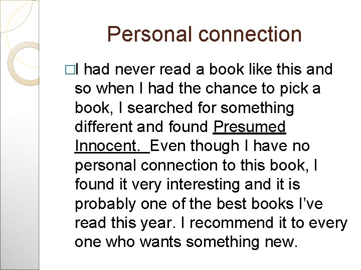 Personal connection �I had never read a book like this and so when I Personal connection �I had never read a book like this and so when I