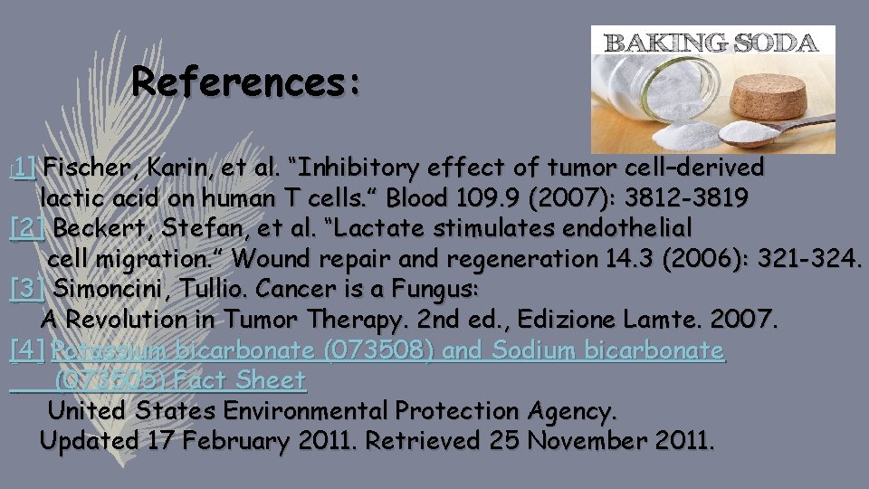 References: [1] Fischer, Karin, et al. “Inhibitory effect of tumor cell–derived lactic acid on