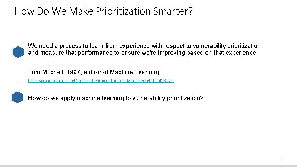 How Do We Make Prioritization Smarter? We need a process to learn from experience
