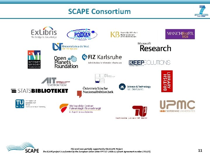 SCAPE Consortium This work was partially supported by the SCAPE Project. The SCAPE project