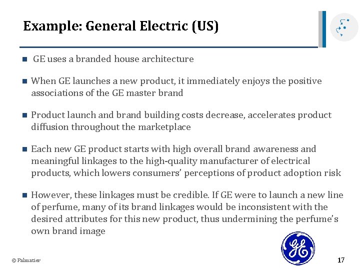 Example: General Electric (US) n GE uses a branded house architecture n When GE