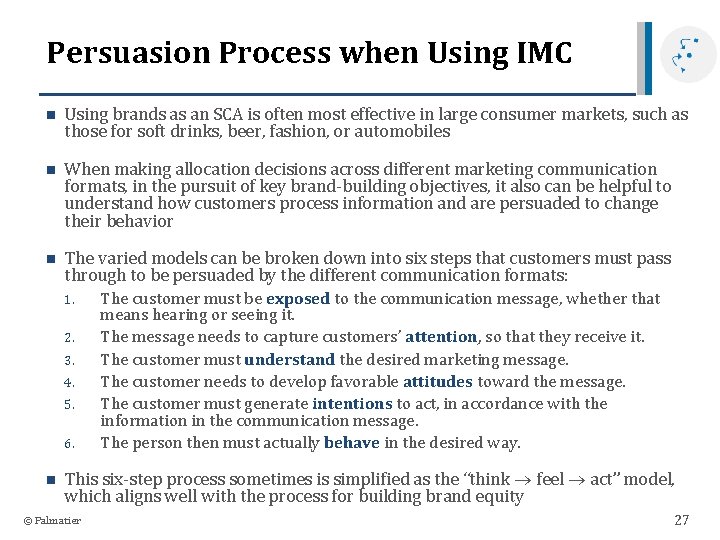 Persuasion Process when Using IMC n Using brands as an SCA is often most Persuasion Process when Using IMC n Using brands as an SCA is often most
