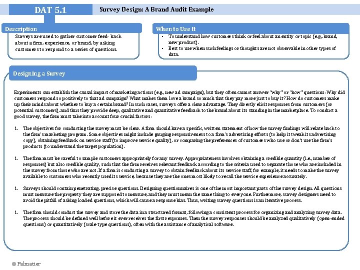 DAT 5. 1 Survey Design: A Brand Audit Example Description Surveys are used to