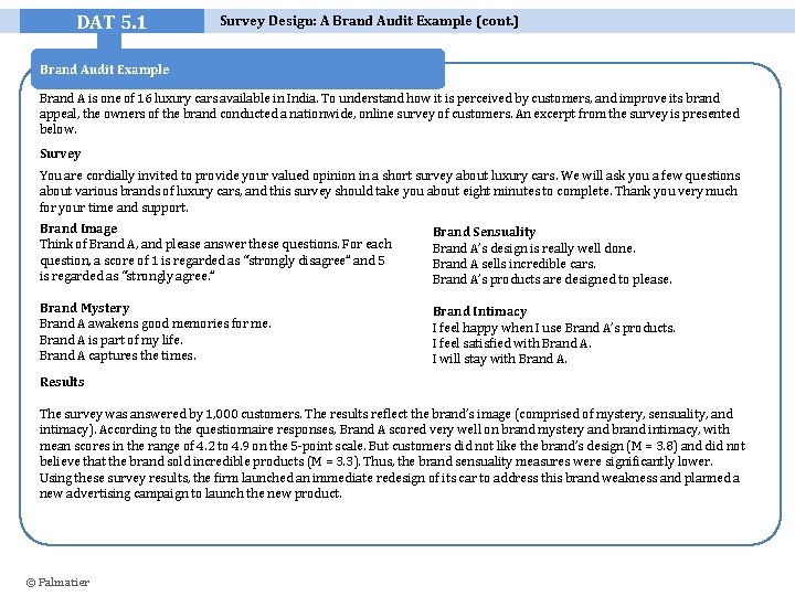 DAT 5. 1 Survey Design: A Brand Audit Example (cont. ) Brand Audit Example