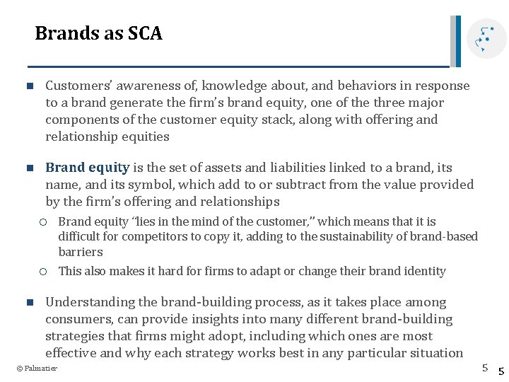 Brands as SCA n Customers’ awareness of, knowledge about, and behaviors in response to