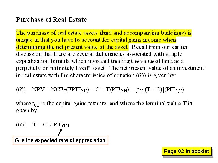 G is the expected rate of appreciation Page 82 in booklet 