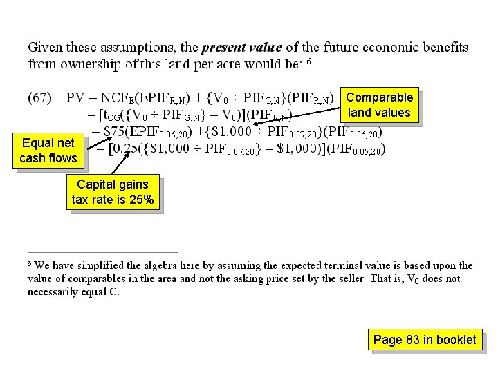 Comparable land values Equal net cash flows Capital gains tax rate is 25% Page