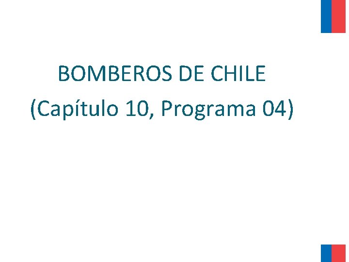 BOMBEROS DE CHILE (Capítulo 10, Programa 04) 