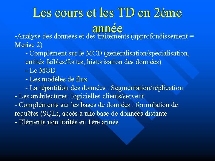 Les cours et les TD en 2ème année -Analyse des données et des traitements