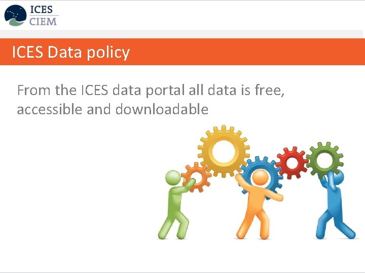 ICES Data policy From the ICES data portal all data is free, accessible and