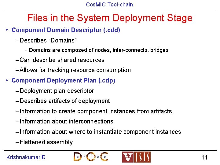 Cos. MIC Tool-chain Files in the System Deployment Stage • Component Domain Descriptor (.
