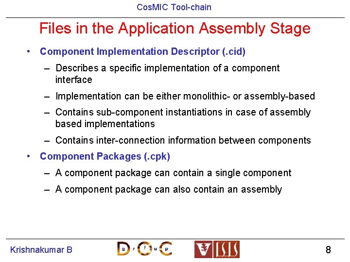 Cos. MIC Tool-chain Files in the Application Assembly Stage • Component Implementation Descriptor (.