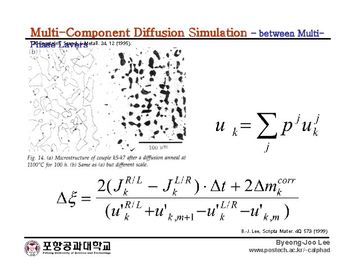 Multi-Component Diffusion Simulation – between Multi- A. Engström, Scand. J. Metall. 24, 12 (1995).