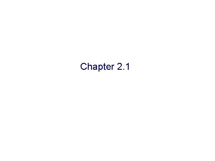 Chapter 2. 1 
