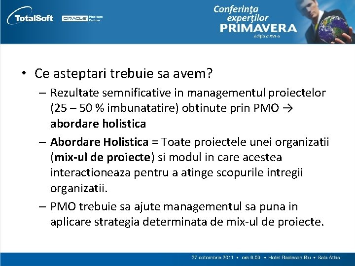  • Ce asteptari trebuie sa avem? – Rezultate semnificative in managementul proiectelor (25