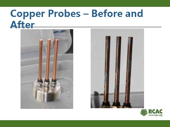 Copper Probes – Before and After 