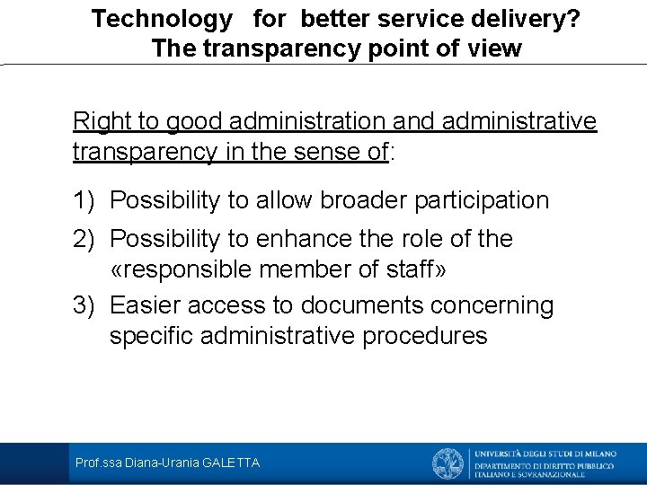 Technology for better service delivery? The transparency point of view Right to good administration
