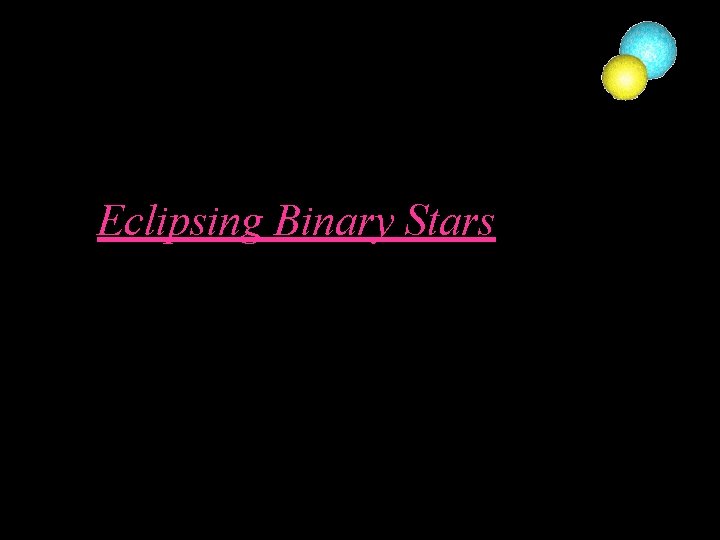 Eclipsing Binary Stars 