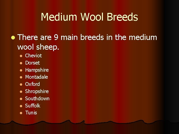 Medium Wool Breeds l There are 9 main breeds in the medium wool sheep.