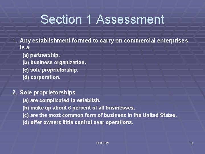 Section 1 Assessment 1. Any establishment formed to carry on commercial enterprises is a