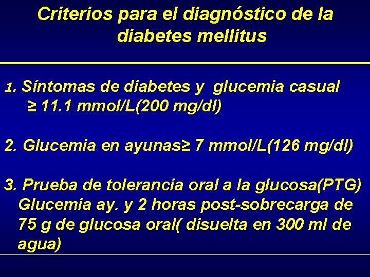 Criterios para el diagnóstico de la diabetes mellitus 1. Síntomas de diabetes y glucemia