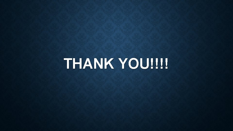 THANK YOU!!!! 
