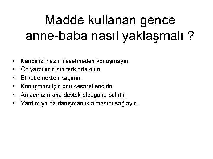 Madde kullanan gence anne-baba nasıl yaklaşmalı ? • • • Kendinizi hazır hissetmeden konuşmayın.