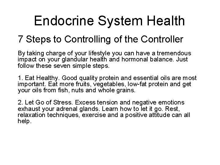 Endocrine System Health 7 Steps to Controlling of the Controller By taking charge of
