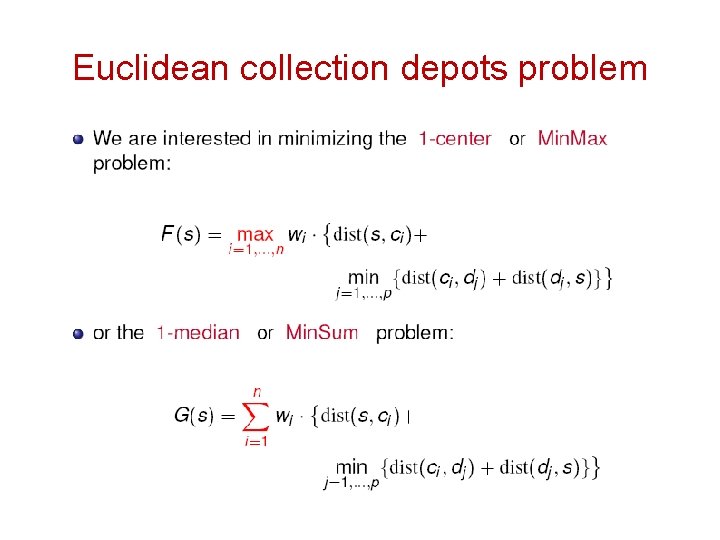 Euclidean collection depots problem 