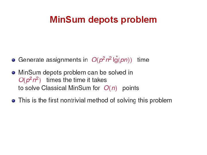 Min. Sum depots problem * 