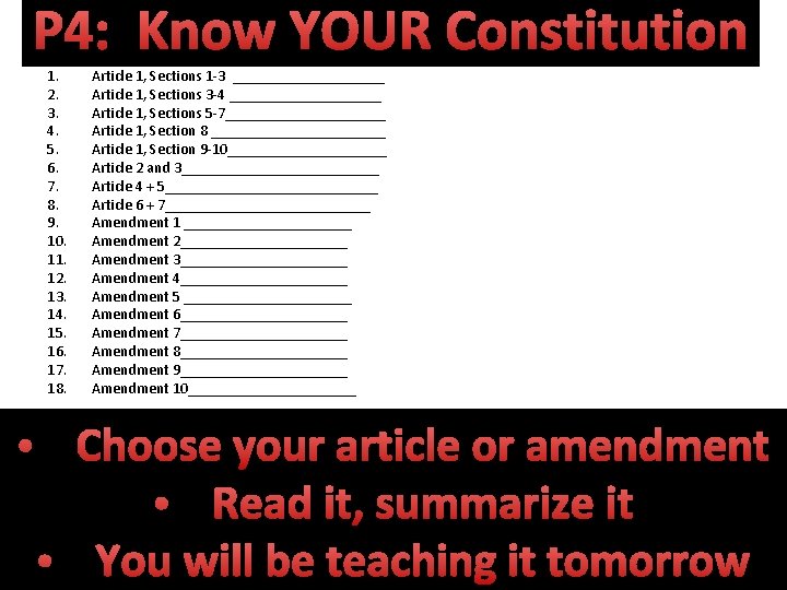 P 4: Know YOUR Constitution 1. 2. 3. 4. 5. 6. 7. 8. 9.