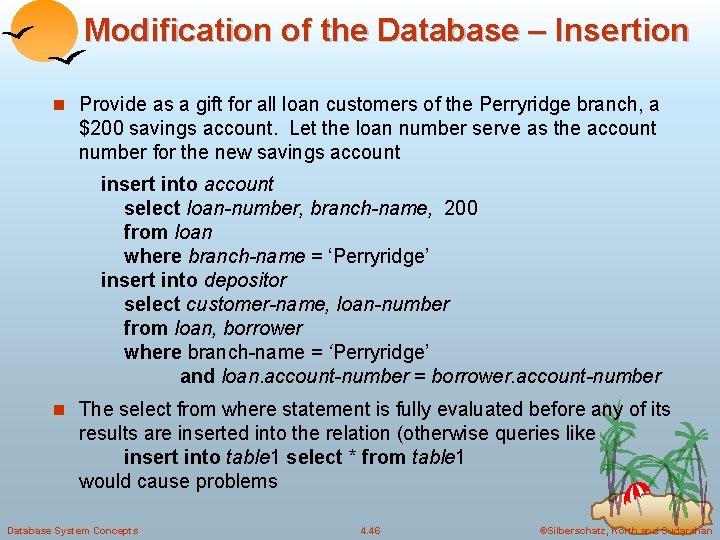 Modification of the Database – Insertion n Provide as a gift for all loan