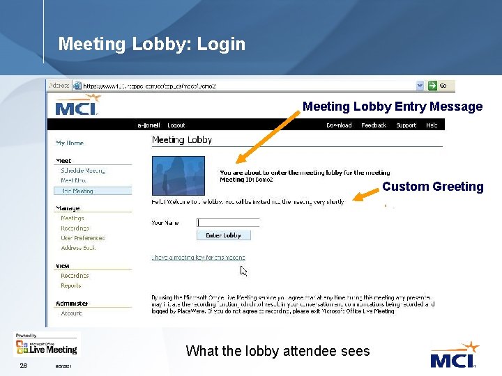 Meeting Lobby: Login Meeting Lobby Entry Message Custom Greeting What the lobby attendee sees