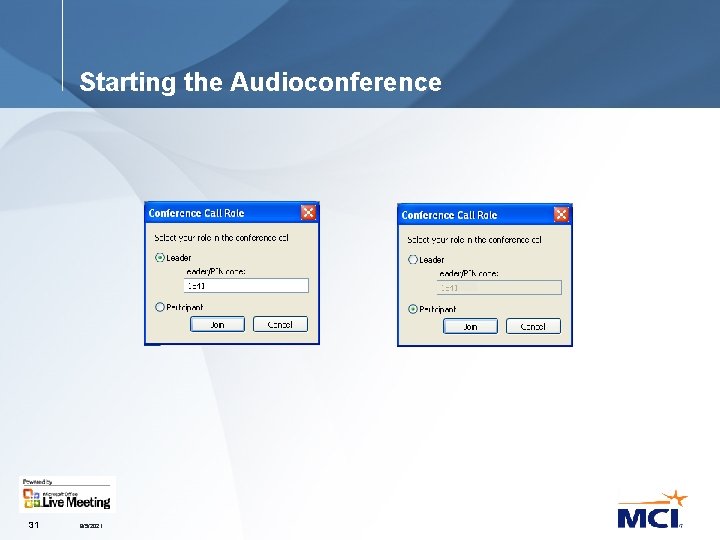 Starting the Audioconference 31 9/5/2021 