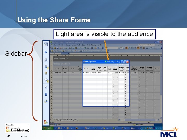 Using the Share Frame Light area is visible to the audience Sidebar 56 9/5/2021