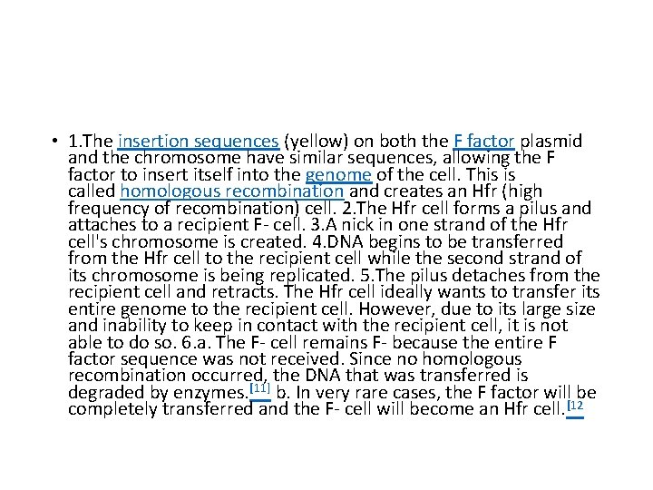  • 1. The insertion sequences (yellow) on both the F factor plasmid and