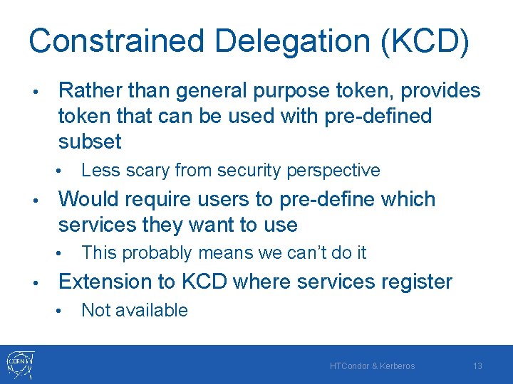 Constrained Delegation (KCD) • Rather than general purpose token, provides token that can be