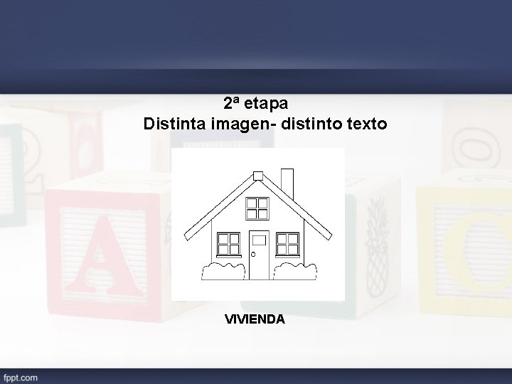 2ª etapa Distinta imagen- distinto texto VIVIENDA 