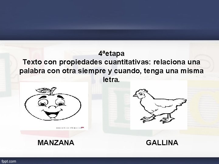 4ªetapa Texto con propiedades cuantitativas: relaciona una palabra con otra siempre y cuando, tenga