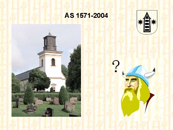 ÅS 1571 -2004 ? 