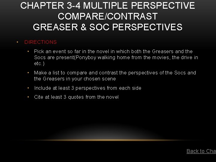 CHAPTER 3 -4 MULTIPLE PERSPECTIVE COMPARE/CONTRAST GREASER & SOC PERSPECTIVES • DIRECTIONS • Pick