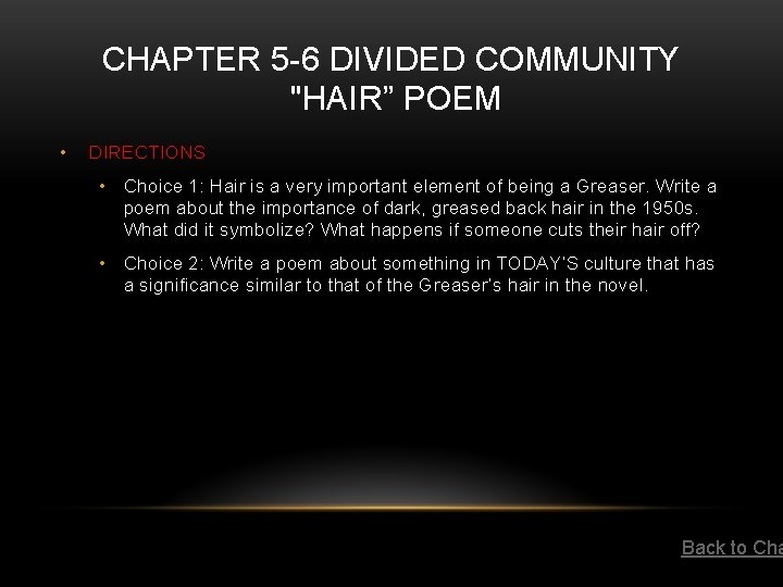 CHAPTER 5 -6 DIVIDED COMMUNITY "HAIR” POEM • DIRECTIONS • Choice 1: Hair is