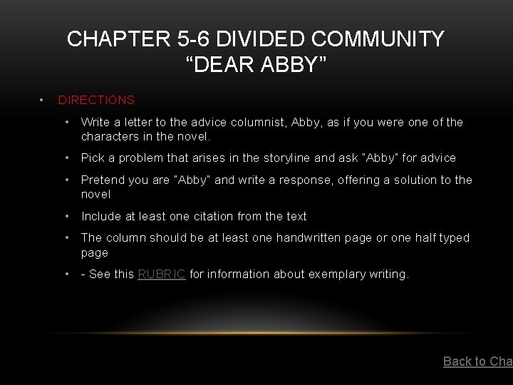 CHAPTER 5 -6 DIVIDED COMMUNITY “DEAR ABBY” • DIRECTIONS • Write a letter to