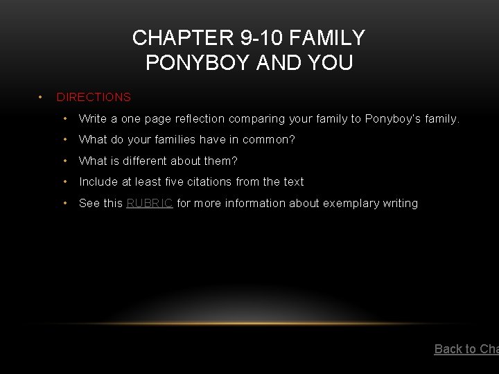 CHAPTER 9 -10 FAMILY PONYBOY AND YOU • DIRECTIONS • Write a one page